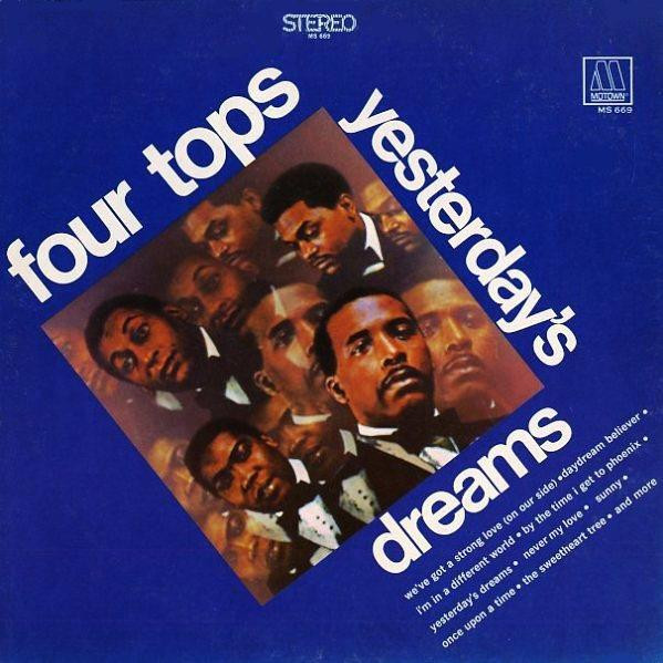FOUR TOPS - YESTERDAYS DREAMS